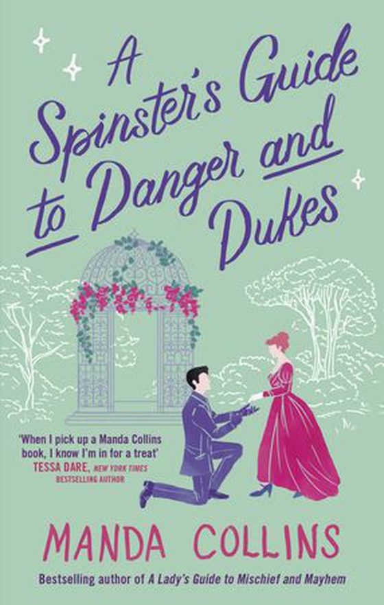 A spinster's guide to danger and dukes