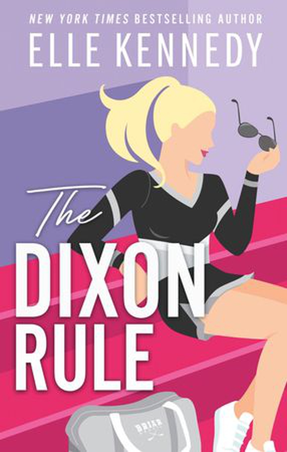 The Dixon Rule - The addictive, must-read hockey romance from TikTok sensation, Elle Kennedy! (ebok) av Elle Kennedy