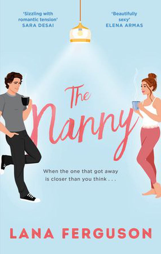 The Nanny - an unmissable spicy romance (ebok) av Lana Ferguson