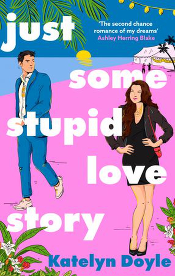 Just Some Stupid Love Story - A sparkling opposites-attract rom-com! (ebok) av Katelyn Doyle