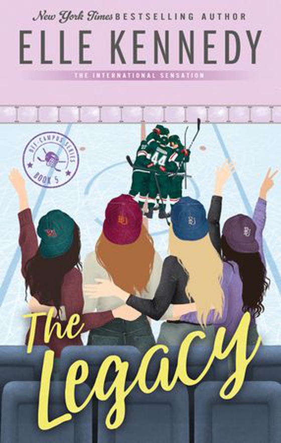 The Legacy - The addictive sports romance from TikTok sensation and bestselling author, Elle Kennedy! (ebok) av Elle Kennedy