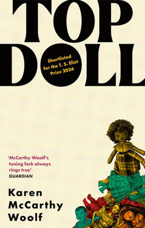TOP DOLL - Shortlisted for the T. S. Eliot 2024 (ebok) av Karen McCarthy Woolf