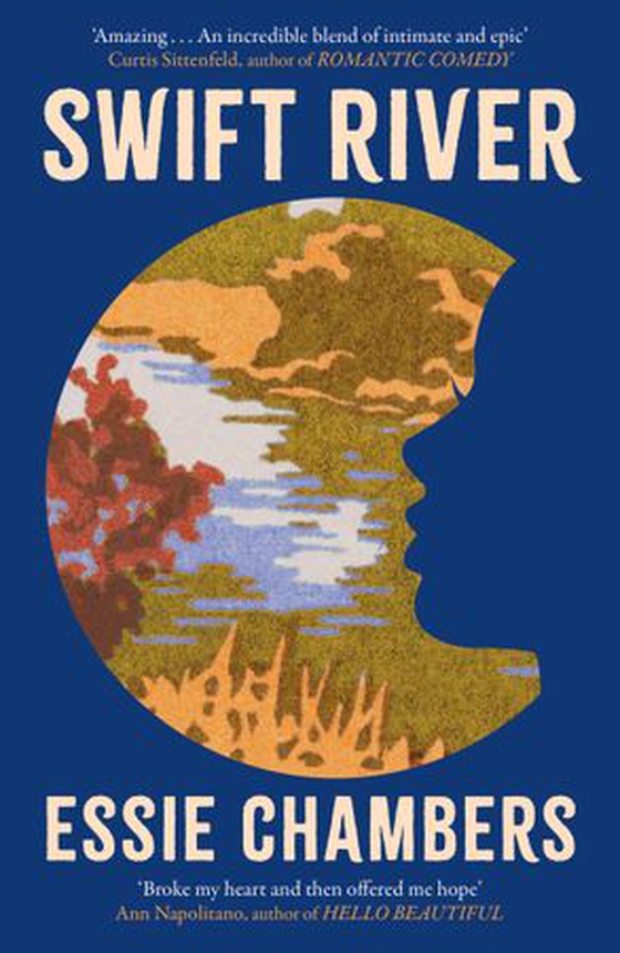 Swift River - 'I loved everything about it' Curtis Sittenfeld (ebok) av Essie Chambers