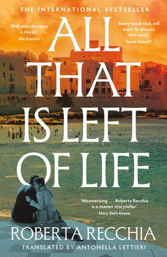 All That is Left of Life (ebok) av Roberta Recchia