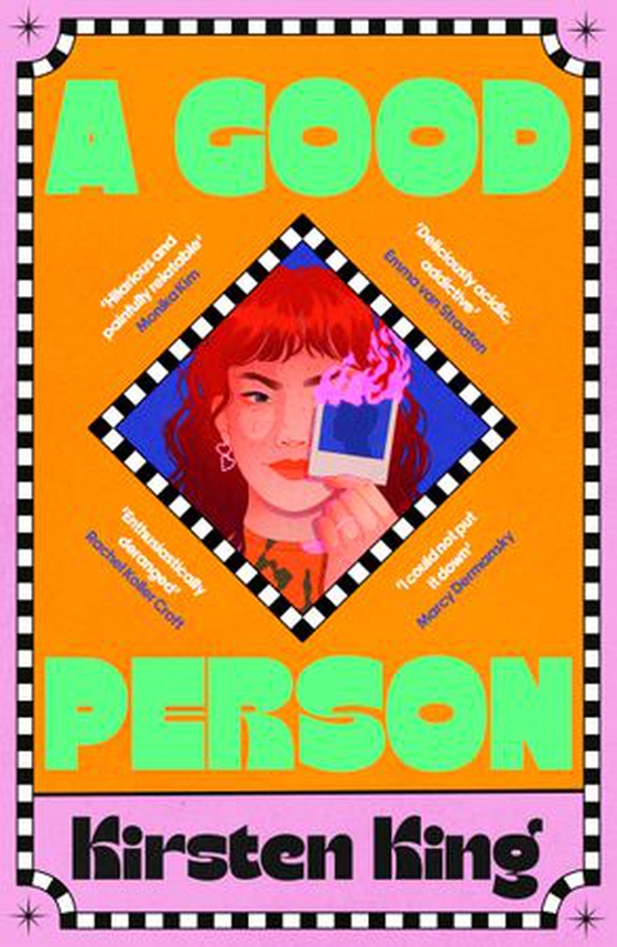 A Good Person - The compulsive book of the summer with a heroine you won't forget, 'a zillennial Gone Girl' (NYT Book Review) (ebok) av Kirsten King