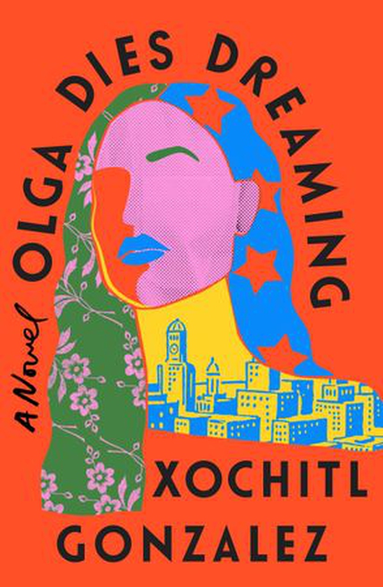 Olga Dies Dreaming (ebok) av Xochitl Gonzalez