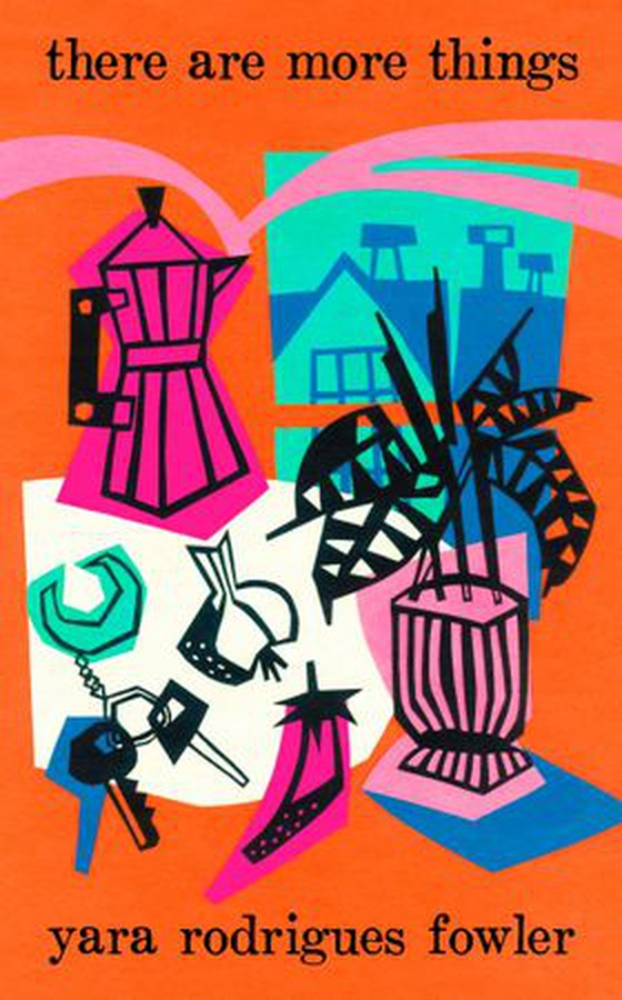 there are more things - Shortlisted for the Goldsmiths Prize and Orwell Prize for Fiction (ebok) av Yara Rodrigues Fowler