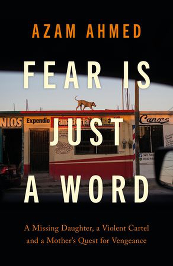 Fear is Just a Word (ebok) av Azam Ahmed