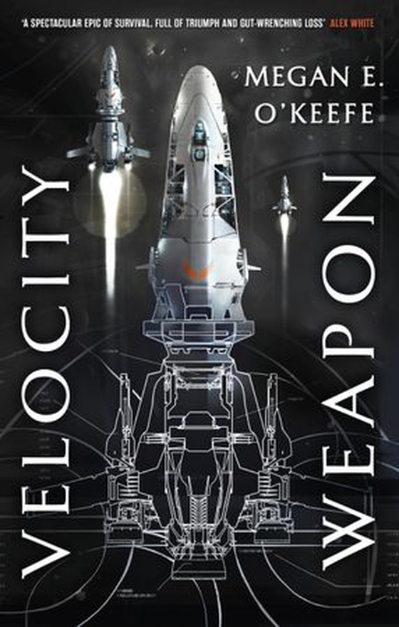 Velocity Weapon - Book One of The Protectorate (ebok) av Megan E. O'Keefe