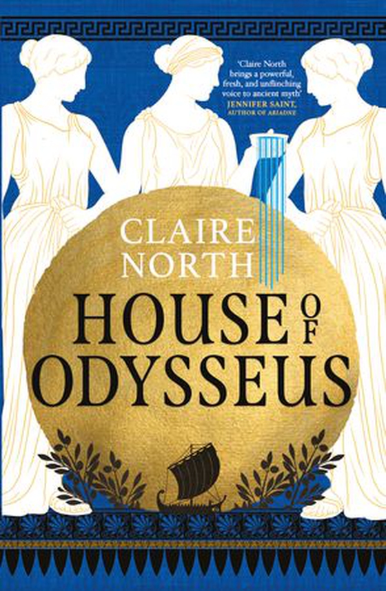 House of Odysseus - The breathtaking retelling that brings ancient myth to life (ebok) av Claire North