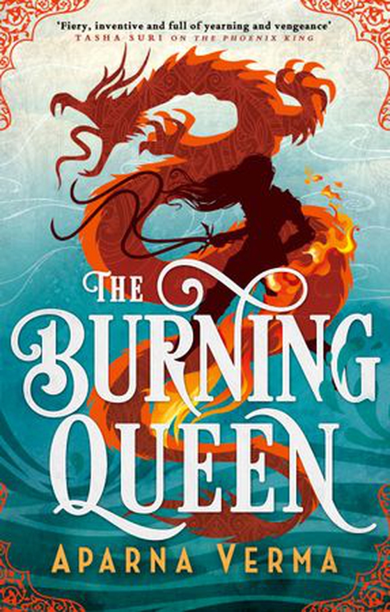 The Burning Queen (ebok) av Aparna Verma