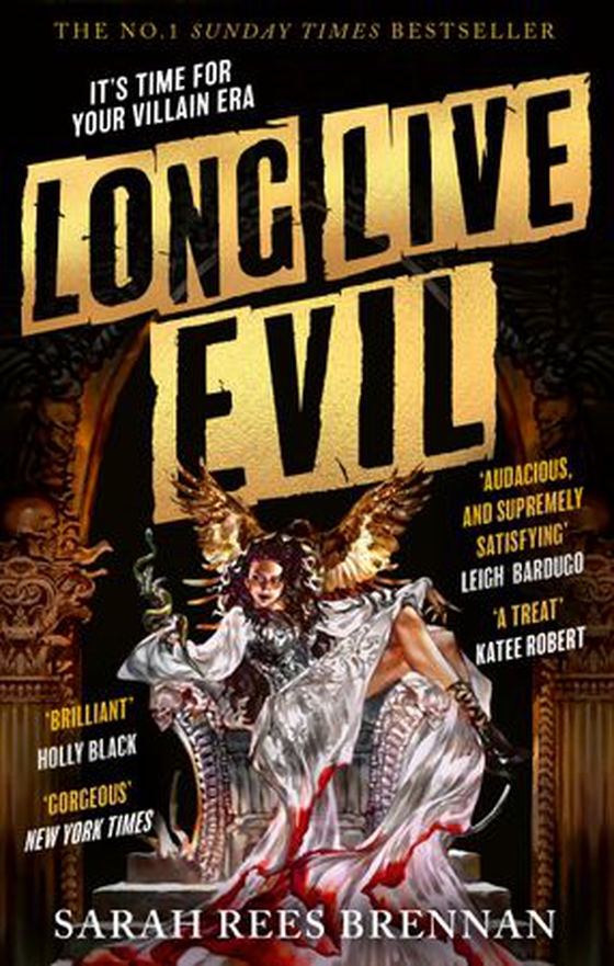 Long Live Evil - A story for anyone who's ever fallen for the villain... (Time of Iron, Book 1) (ebok) av Sarah Rees Brennan