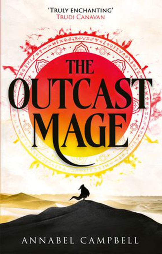 The outcast mage - winner of the British Fantasy Award for Best Newcomer (Book One of the Shattered Lands) (ebok) av Annabel Campbell