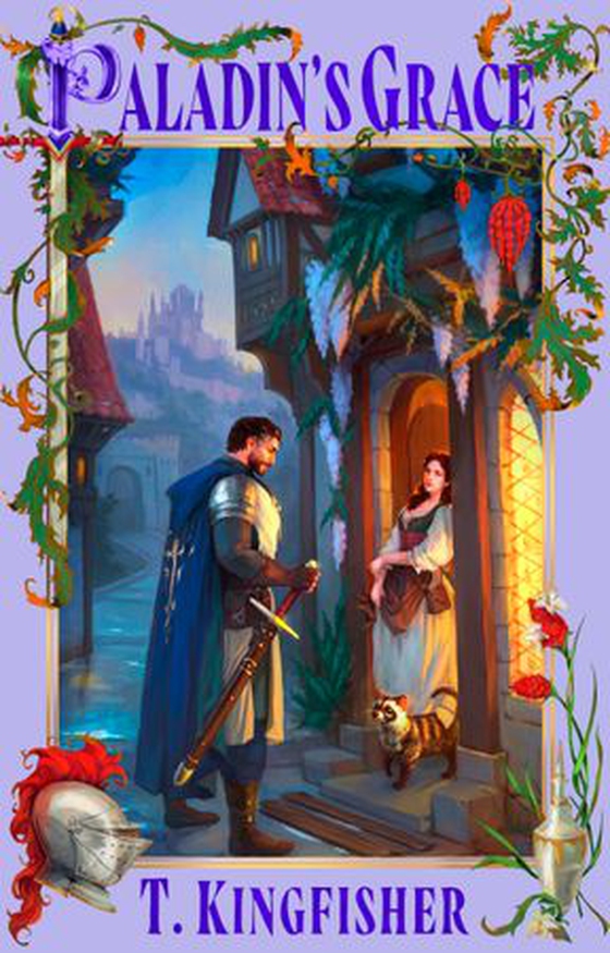 Paladin's Grace (ebok) av T. Kingfisher