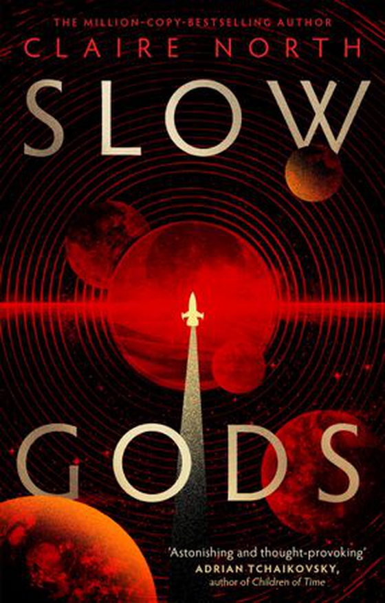 Slow Gods - A space opera of breathtaking imagination from the most original voice in speculative fiction (ebok) av Claire North