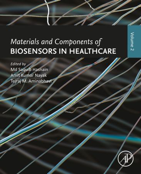 Materials and Components of Biosensors in Healthcare - Volume 2 (ebok) av -