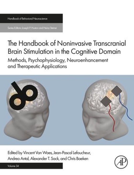 Handbook of Non-Invasive Transcranial Brain Stimulation in the Cognitive Domain - Methods, Psychophysiology, Neuroenhancement and Therapeutic Applications (ebok) av -