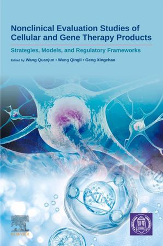 Nonclinical Evaluation Studies of Cellular and Gene Therapy Products