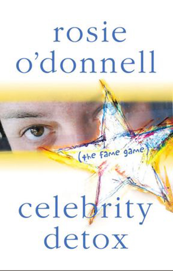 Celebrity Detox - (the fame game) (ebok) av Rosie O'Donnell