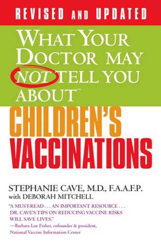 WHAT YOUR DOCTOR MAY NOT TELL YOU ABOUT (TM): CHILDREN'S VACCINATIONS (ebok) av Stephanie Cave