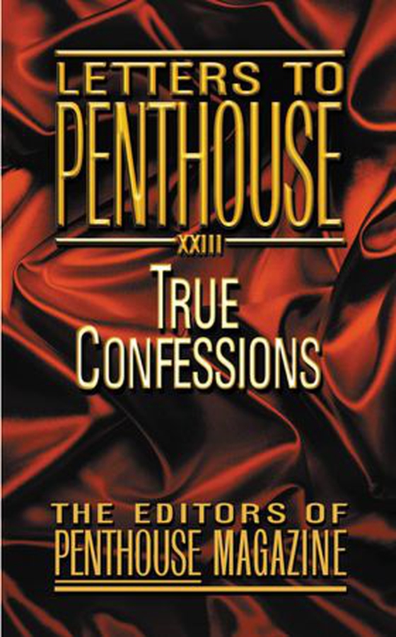 Letters to Penthouse XXIII