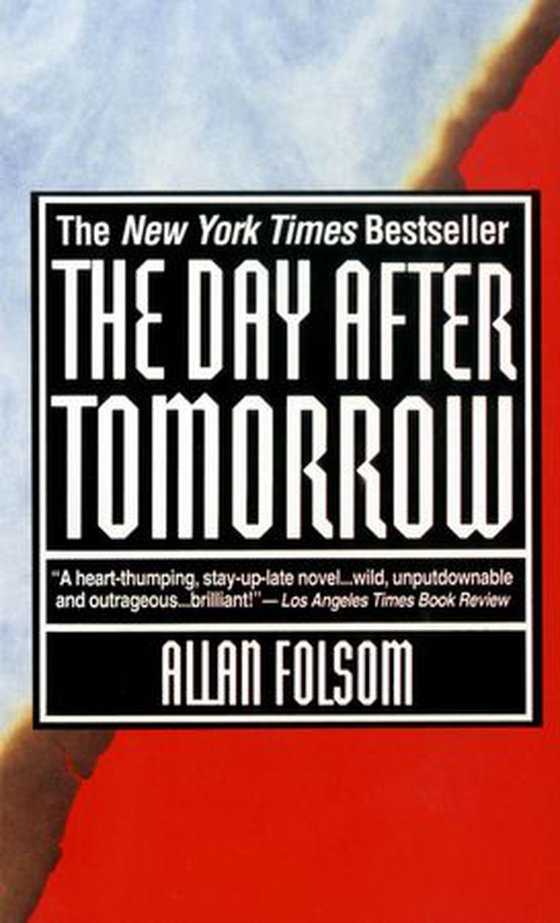 The Day After Tomorrow (ebok) av Allan Folsom