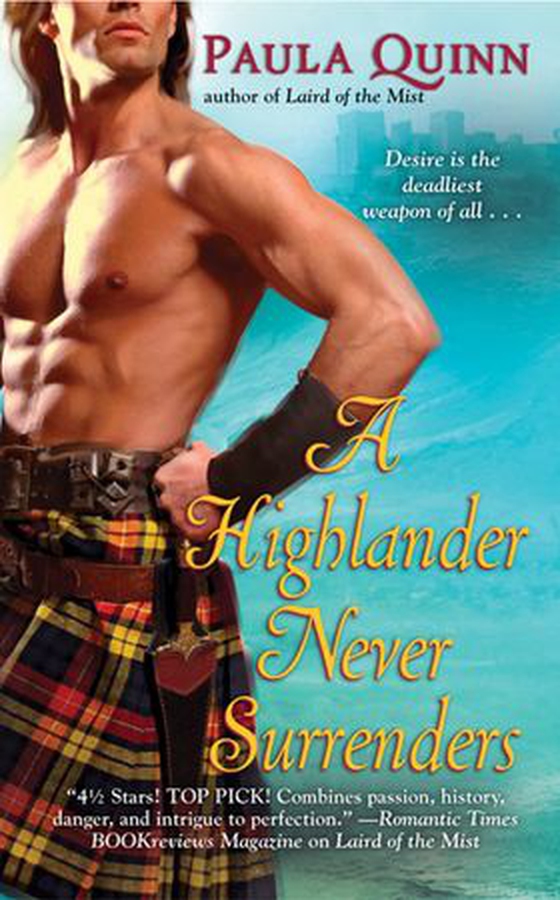 A Highlander Never Surrenders (ebok) av Paula Quinn