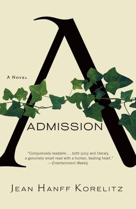 Admission (ebok) av Jean Hanff Korelitz