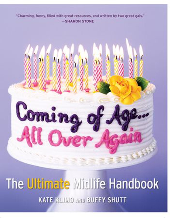 Coming of Age...All Over Again - The Ultimate Midlife Handbook (ebok) av Kate Klimo