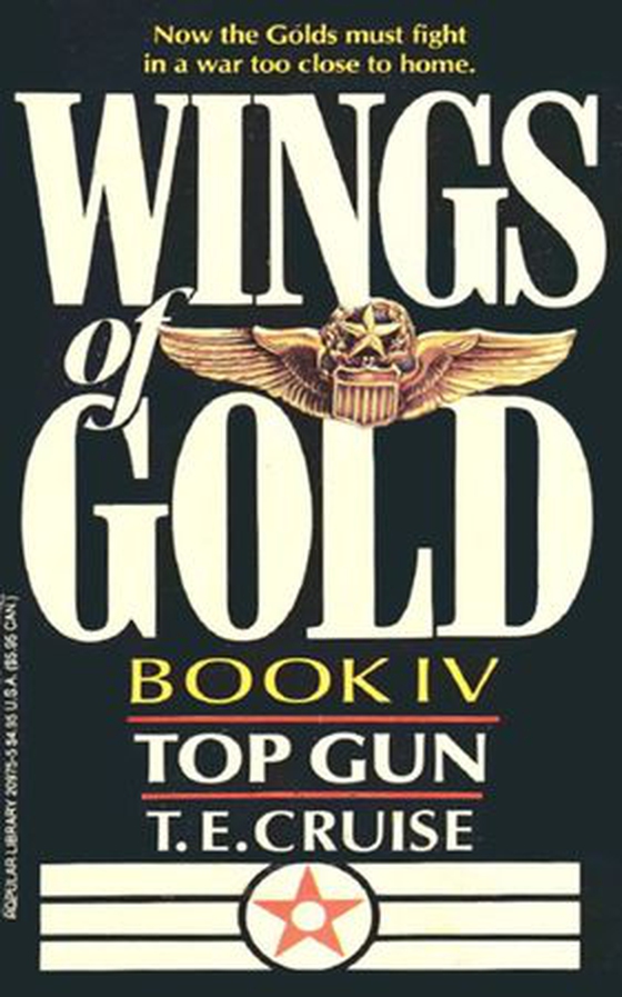 WINGS OF GOLD: TOP GUN (ebok) av T. E. Cruise
