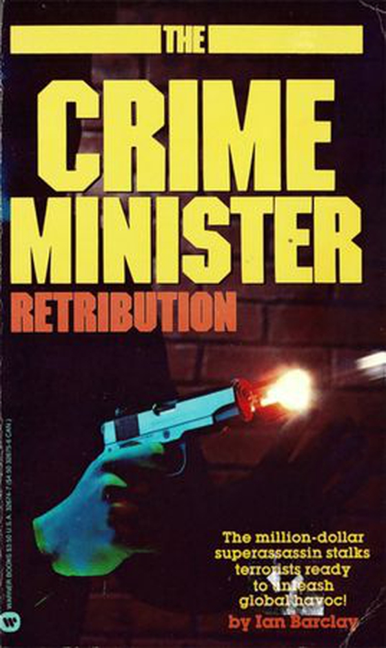 CRIME MINISTER: RETRIBUTION (ebok) av Ian Barclay