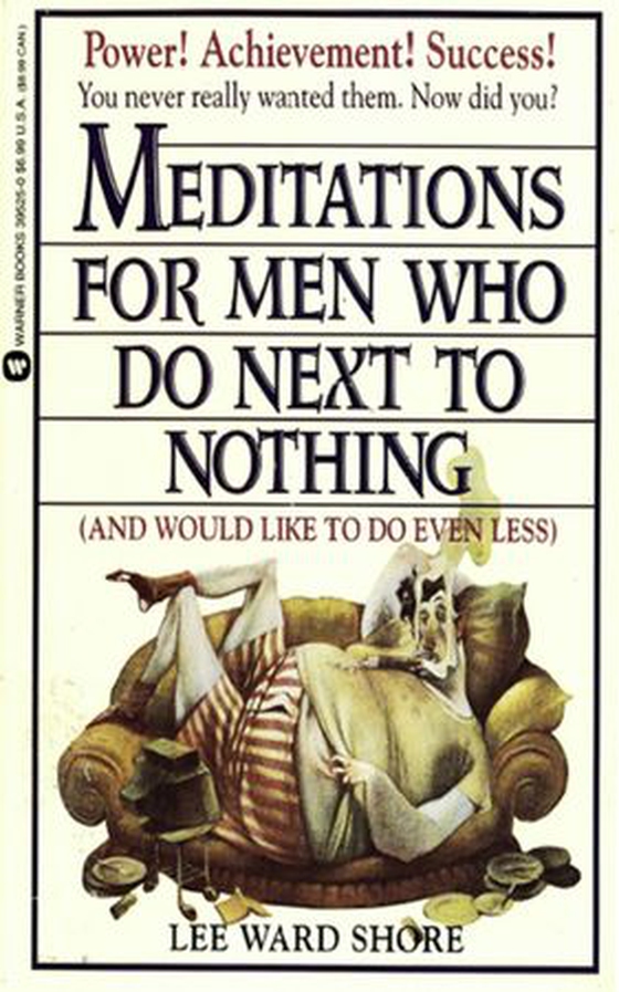 Meditations for Men Who Do Next to Nothing (and Would Like to Do Even Less) (ebok) av N. K. Peske