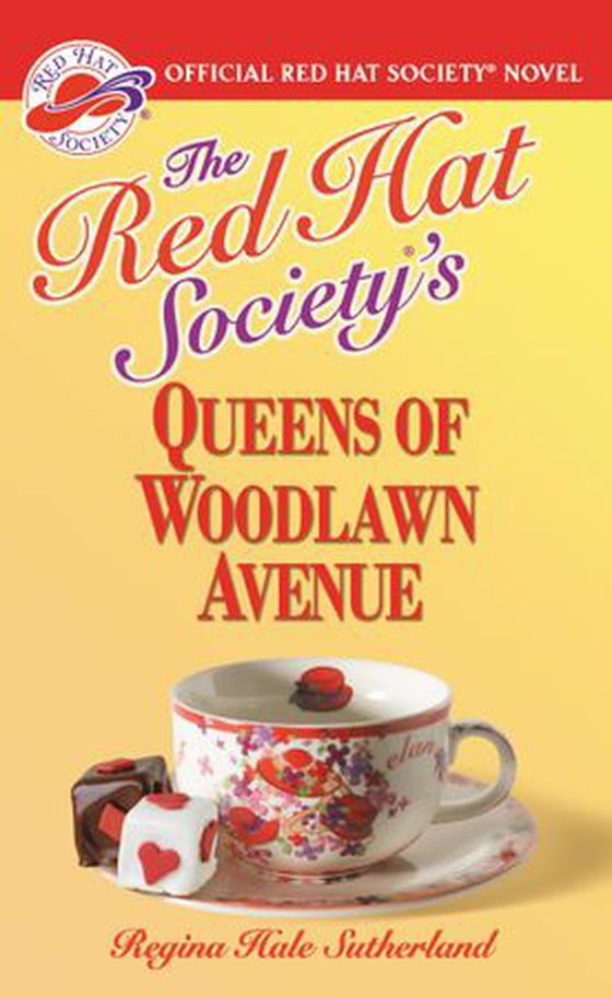 The Red Hat Society(R)'s Queens of Woodlawn Avenue (ebok) av Regina Hale Sutherland