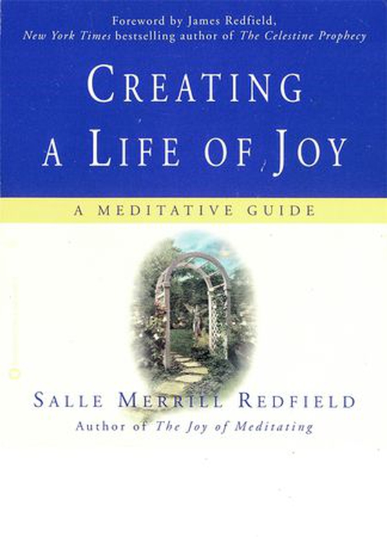 Creating a Life of Joy - A Meditative Guide (ebok) av Salle Merrill Redfield