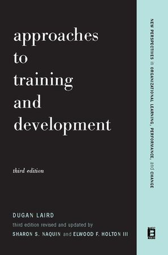 Approaches To Training And Development - Third Edition Revised And Updated (ebok) av Dugan Laird