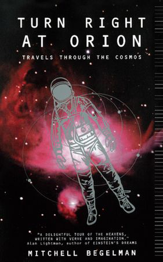 Turn Right At Orion (ebok) av Mitchell Begelman