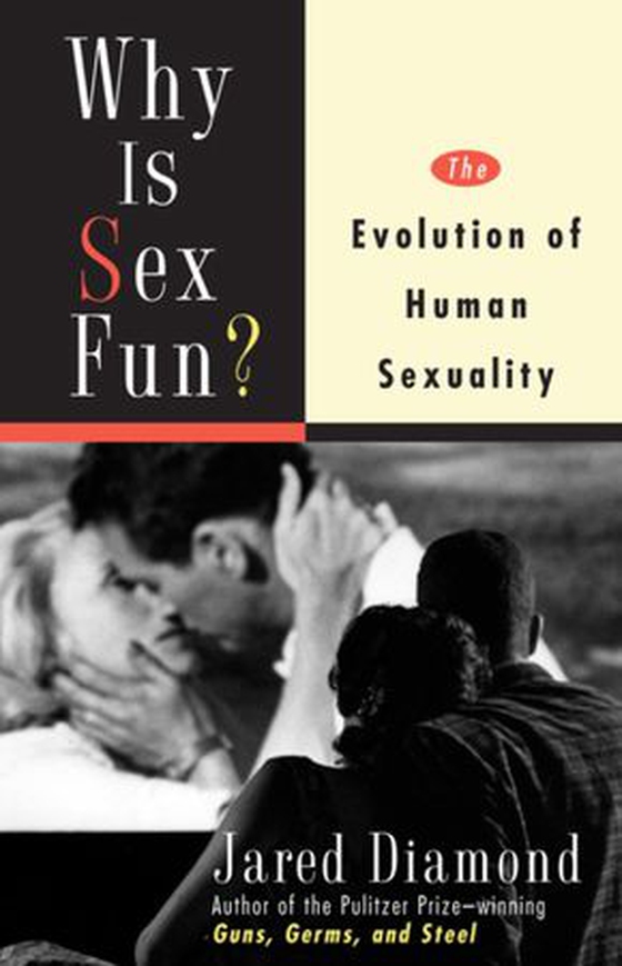 Why Is Sex Fun? - The Evolution of Human Sexuality (ebok) av Jared M Diamond