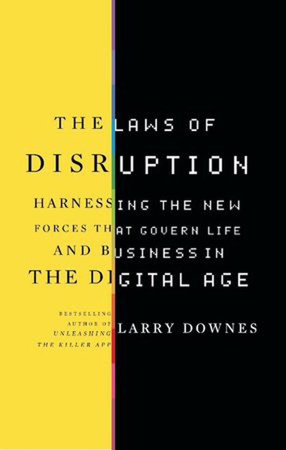 The Laws of Disruption