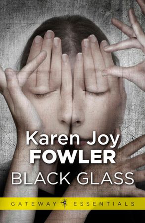 Black Glass (ebok) av Karen Joy Fowler