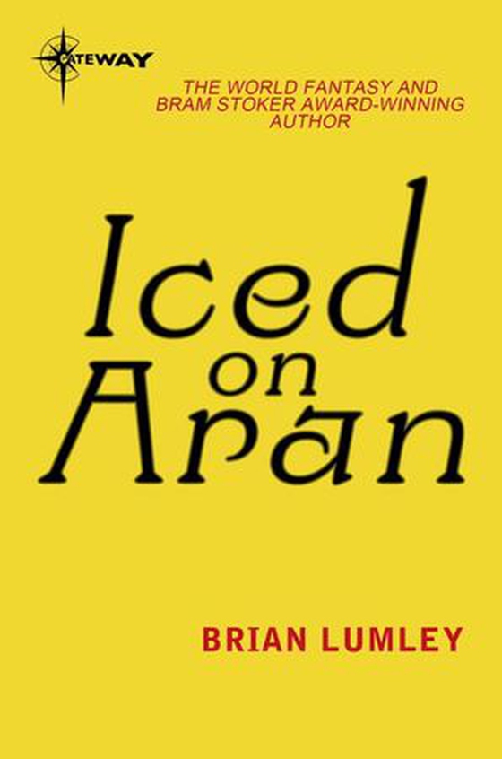 Iced on Aran (ebok) av Brian Lumley