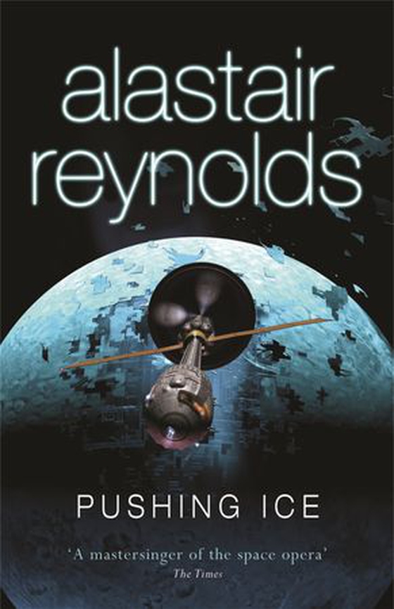 Pushing Ice (ebok) av Alastair Reynolds