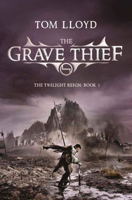 The Grave Thief - Book Three of The Twilight Reign (ebok) av Tom Lloyd
