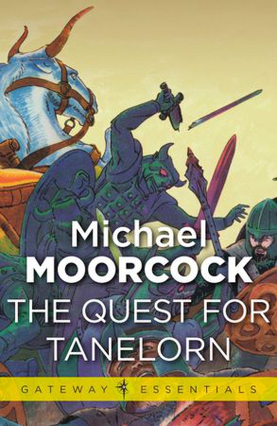 The Quest for Tanelorn (ebok) av Michael Moorcock