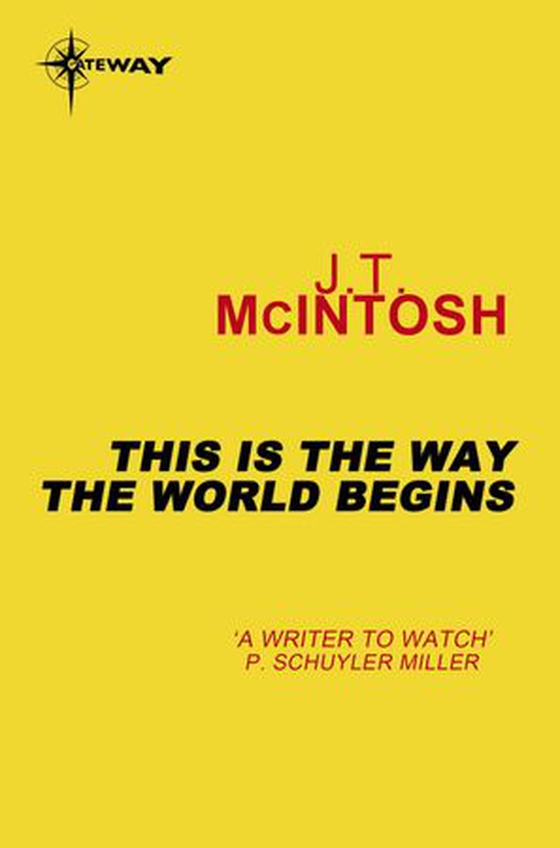 This is the Way the World Begins