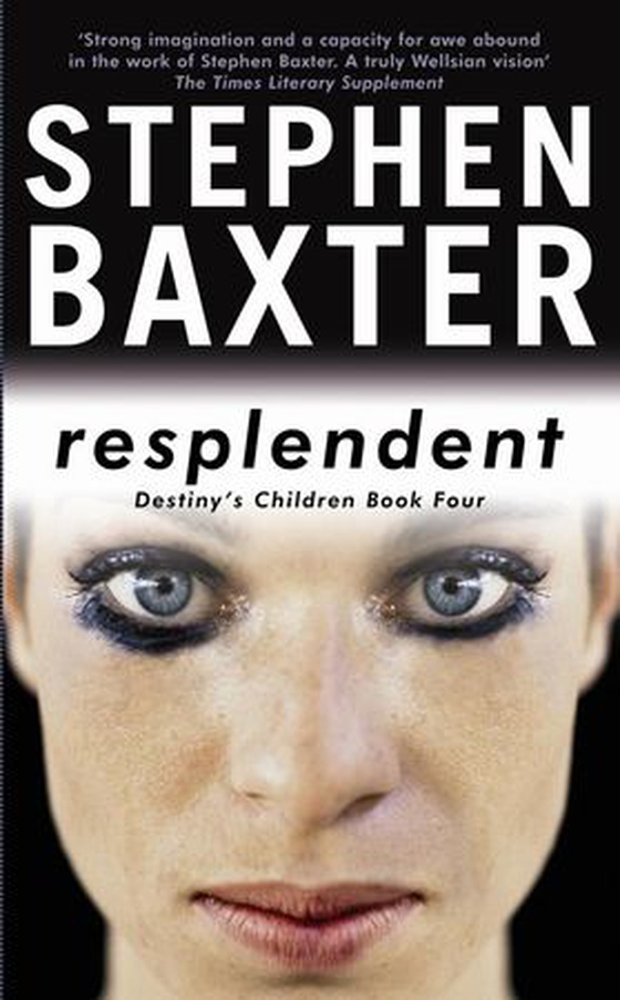 Resplendent - Destiny's Children Book Four (ebok) av Stephen Baxter