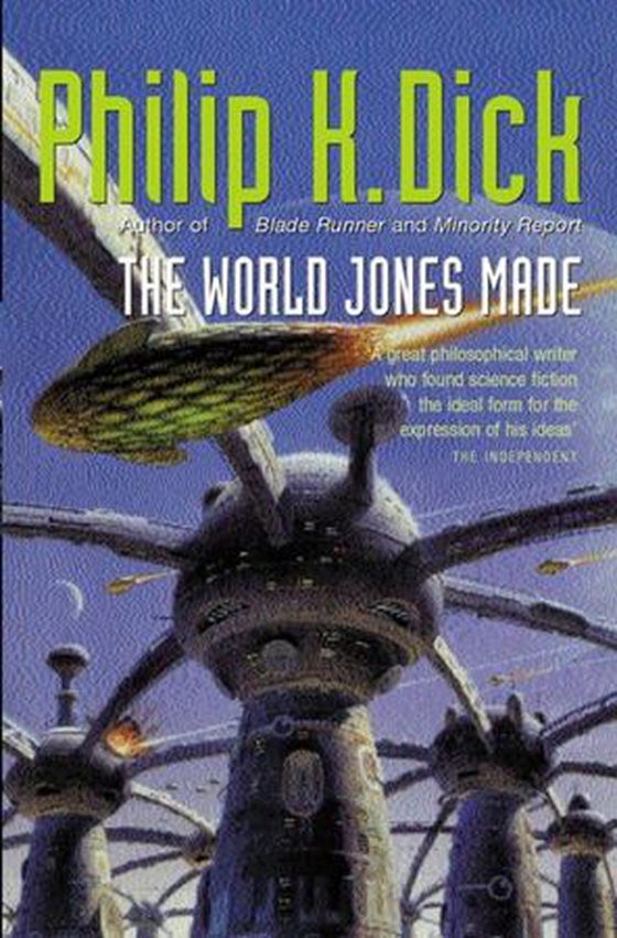The World Jones Made (ebok) av Philip K. Dick