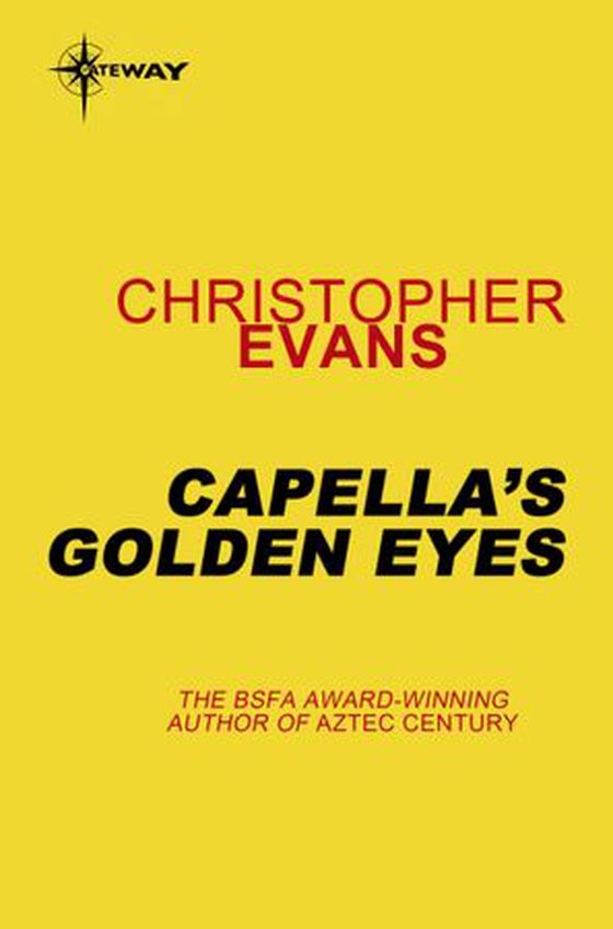 Capella's Golden Eyes (ebok) av Christopher Riche Evans