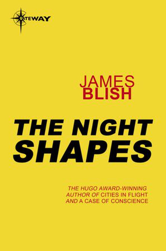 The Night Shapes (ebok) av James Blish