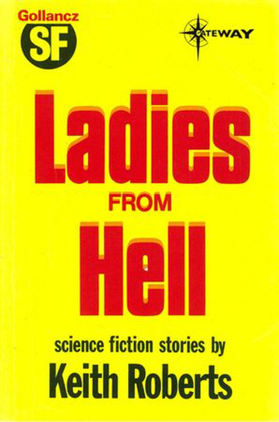 Ladies from Hell (ebok) av Keith Roberts