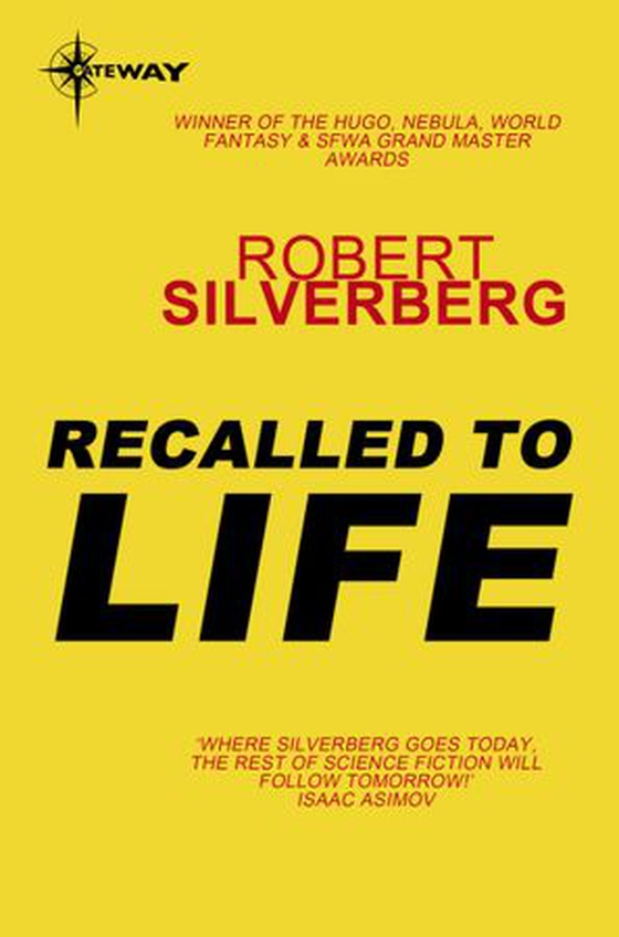 Recalled to Life (ebok) av Robert Silverberg